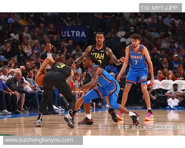 雷霆与爵士激战正酣4月19日精彩回顾与赛后分析